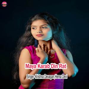 Maya Karab Din Rat