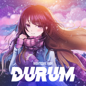 Durum (Sped Up)