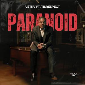 Paranoid (feat. Tisrespect) (Radio Edit)