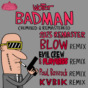 Badman (2025 remaster)