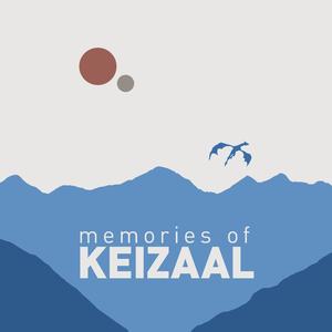 Memories of Keizaal