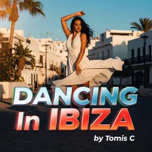 DANCING In IBIZA