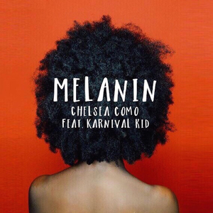 Melanin (feat. Karnival Kid)