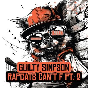 Rapcats Can't F, Pt. 2 (feat. Guilty Simpson)