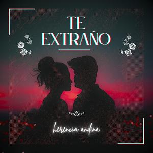 Te Extraño