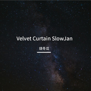 Velvet Curtain Slow Jam
