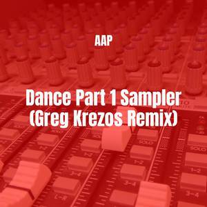 Dance Part 1 Sampler (Greg Krezos Remix)