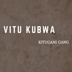 Vitu Kubwa (Instrumental)