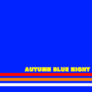 Autumn Blue Night