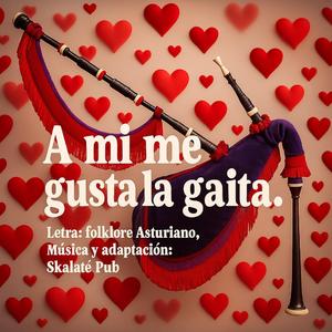 A mi me gusta la gaita