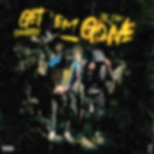 Get em gone (feat. Slaughter)