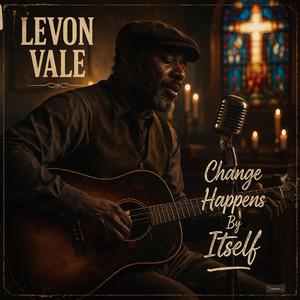 Change happens by itself.