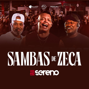 Sambas de Zeca: Velho Ditado / Conflito / Jiló Com Pimenta / Nêga Dadivosa / Tá Ruim, Mas Tá Bom / Colete Curto/ Nega do Patrão / Pisa Como Eu Pisei / Vou Lhe Deixar no Sereno/ Macumba da Nêga