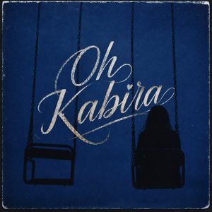 Oh Kabira