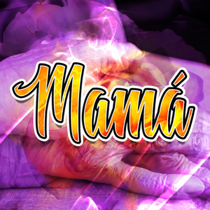 MAMÁ