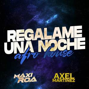 Regalame una noche (Afrohouse)