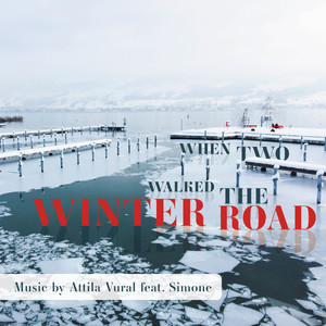 When Two Walked the Winter Road
