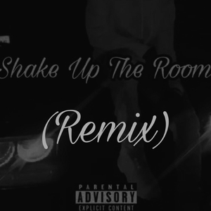 Shake Up The Room (feat. Jaidxxn & Zeph2Kold) (Remix)
