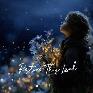 Restore This Land