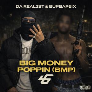 BIG MONEY POPPIN (BMP) (feat. BUPBAP6IX)