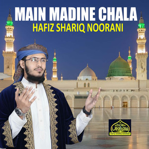 Main Madine Chala