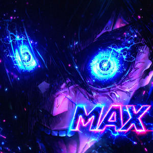 MAX (Slowed)