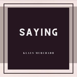 Saying
