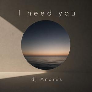I Need You (feat. Kroll)