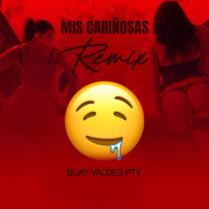 Mis Cariñosas (Remix)