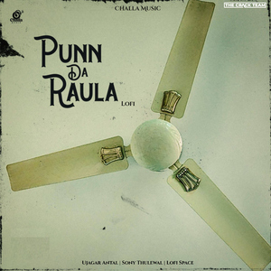 Punn Da Raula (Lofi)