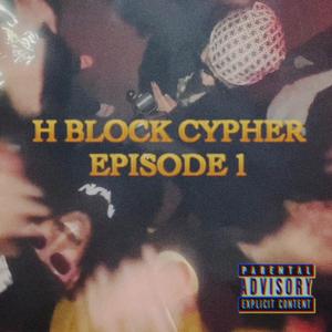 H Block Cypher 1 (feat. AHSAN, Hassam Anwar, Daniya Kanwal, Kaliona, Ashez Lit, SHERRY, Ehwah & Zain Aslam)