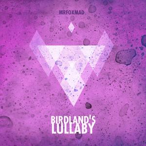 BIRDLAND'S LULLABY