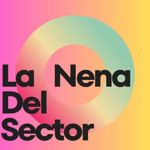 LA Nena Del Sector