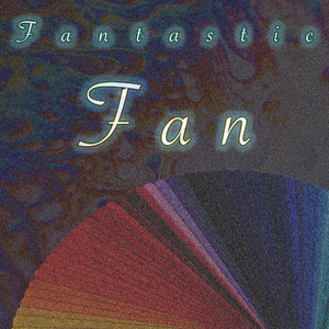 Fantastic Fan (10 Minutes)