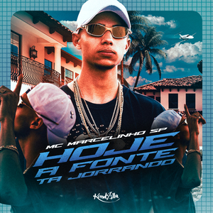 Hoje a Fonte Tá Jorrando