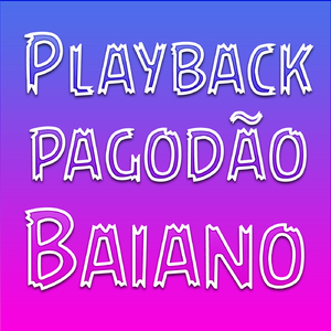 Pagodão Baiano (Playback)