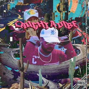 CAUGHT A VIBE (feat. Bill Grippin')