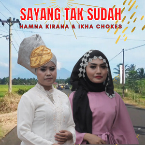 Sayang Tak Sudah