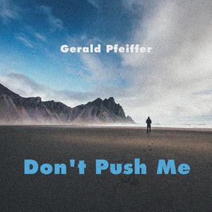 Don't Push Me