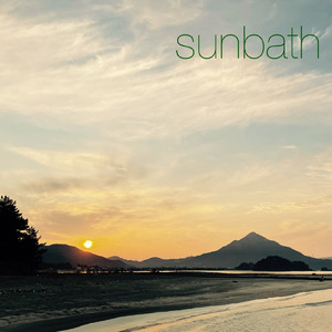 Sunbath (2026 Remastered)