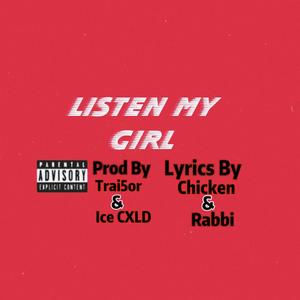 Listen MY Girl（Prod.by Trai5or&Ice CXLD）