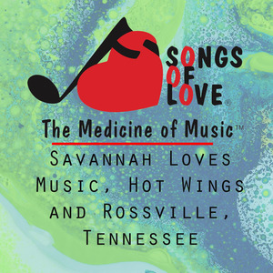 Savannah Loves Music, Hot Wings and Rossville, Tennessee