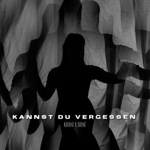 Kannst du vergessen