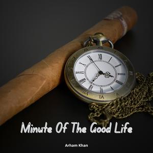 Minute of the Good Life