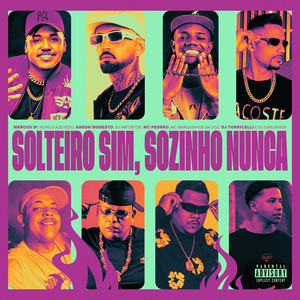 Solteiro Sim, Sozinho Nunca