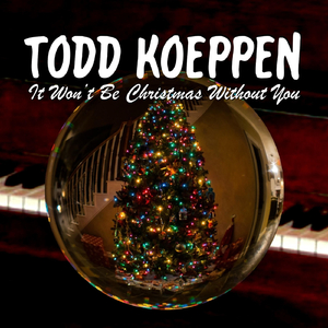 It Won't Be Christmas Without You