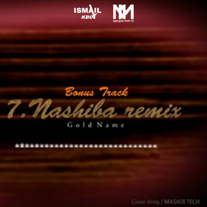 Nashiba Rmx(golden Name)