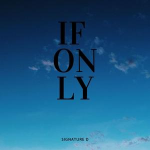If Only