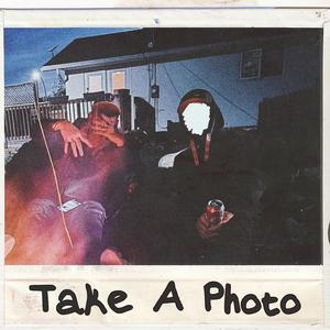 Take A Photo (feat. $TILL BU$Y)