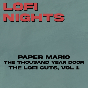 Peach's Theme (From "Paper Mario: The Thousand-Year Door") [Lofi Cut]